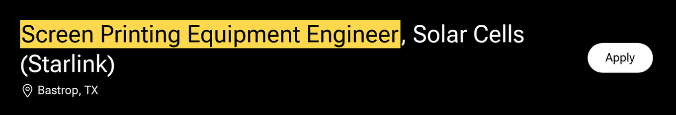 SpaceX job posting: Screen Printing Equipment Engineer, Solar Cells (Starlink), Bastrop, TX.